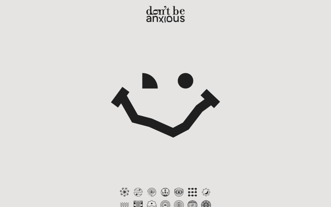 Don't Be Anxious